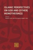 Islamic Perspectives on God and (Other) Monotheism(s) Islamic Perspectives on God and (Other) Monotheism(s)