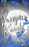 Her Vampire Knight Her Vampire Knight