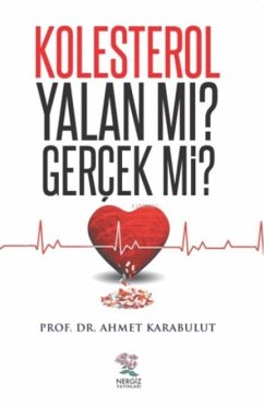 Kolesterol Yalan Mi Gercek Mi - Karabulut, Ahmet