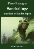 Sonderlinge aus dem Volke der Alpen Sonderlinge aus dem Volke der Alpen