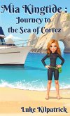Mia Kingtide - Journey to the Sea of Cortez