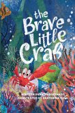 The Brave Little Crab - A Children's Book for Ages 4-10, Discover the Ocean Tale Teaching Kids that Whoever You Are, It's Okay to Be Different - Inclusive Books for Kids to Help Embrace Uniqueness The Brave Little Crab - A Children's Book for Ages 4-10, Discover the Ocean Tale Teaching Kids that Whoever You Are, It's Okay to Be Different - Inclusive Books for Kids to Help Embrace Uniqueness