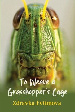 Cover To Weave a Grasshopper's Cage