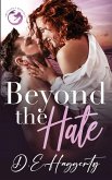Beyond the Hate Beyond the Hate