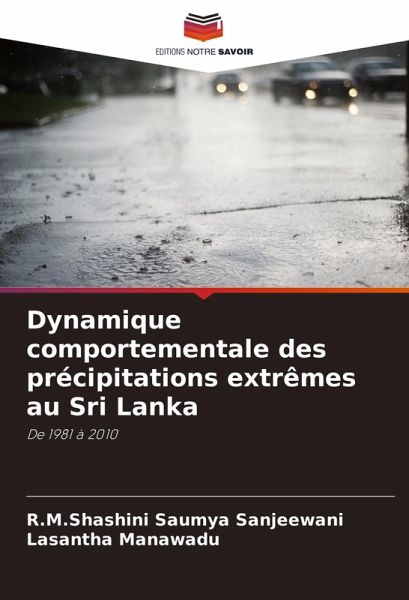 Dynamique comportementale des précipitations extrêmes au Sri Lanka Dynamique comportementale des précipitations extrêmes au Sri Lanka