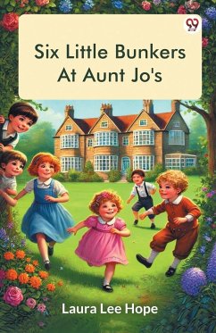 Six Little Bunkers At Aunt Jo's - Hope, Laura Lee