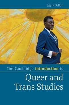 The Cambridge Introduction to Queer and Trans Studies - Rifkin, Mark