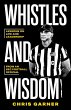 Whistles and Wisdom - Bild 1