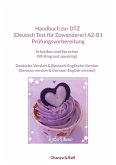 Handbuch zur DTZ (Deutsch Test für Zuwanderer) A2-B1 Prüfungsvorbereitung