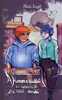 Cover A Human's Guide to Wooing an Asexual Incubi