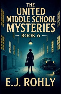 Cover The United Middle School Mysteries Book 6