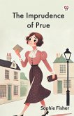 The Imprudence of Prue The Imprudence of Prue