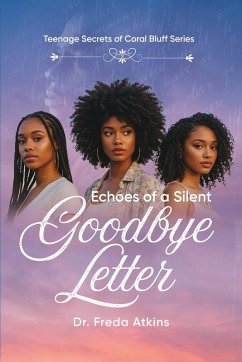 Echoes of a Silent Goodbye Letter - Freda Atkins