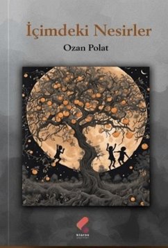 Icimdeki Nesirler - Polat, Ozan