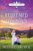 The Redeemed Cowboy's Secret Baby The Redeemed Cowboy's Secret Baby