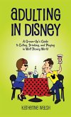 Adulting in Disney Adulting in Disney