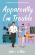Apparently, I'm Trouble - Bild 1