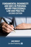 Fundamental Dishonesty and QOCS in Personal Injury Proceedings Fundamental Dishonesty and QOCS in Personal Injury Proceedings