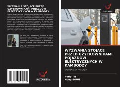 Cover WYZWANIA STOJ¿CE PRZED U¿YTKOWNIKAMI POJAZDÓW ELEKTRYCZNYCH W KAMBOD¿Y