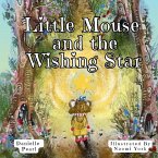 Little Mouse and The Wishing Star Little Mouse and The Wishing Star