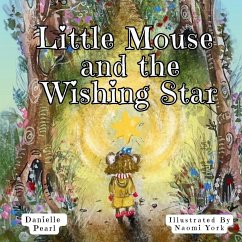 Little Mouse and The Wishing Star - Pearl, Danielle