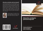 Aktualna praktyka polisomnografii Aktualna praktyka polisomnografii