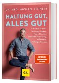 Haltung gut, alles gut Haltung gut, alles gut
