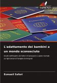 L'adattamento dei bambini a un mondo sconosciuto