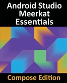 Android Studio Meerkat Essentials - Compose Edition Android Studio Meerkat Essentials - Compose Edition