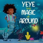 Yeye Finds Magic All Around Yeye Finds Magic All Around