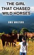 The Girl That Chased Wild Horses - Bild 1