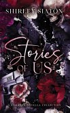 Stories of Us (Discreet Edition) Stories of Us (Discreet Edition)