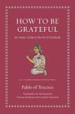 How to Be Grateful How to Be Grateful