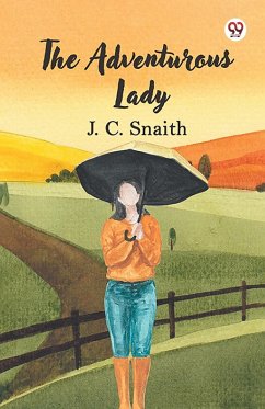 The Adventurous Lady - Snaith, J. C.
