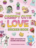 The Creepy Cute Love Sticker Book The Creepy Cute Love Sticker Book