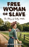 Free Woman or Slave Free Woman or Slave