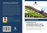 Partizipation der Landbevölkerung für lokale nachhaltige Entwicklung (SD) Partizipation der Landbevölkerung für lokale nachhaltige Entwicklung (SD)