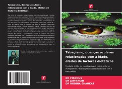 Cover Tabagismo, doenças oculares relacionadas com a idade, efeitos de factores dietéticos