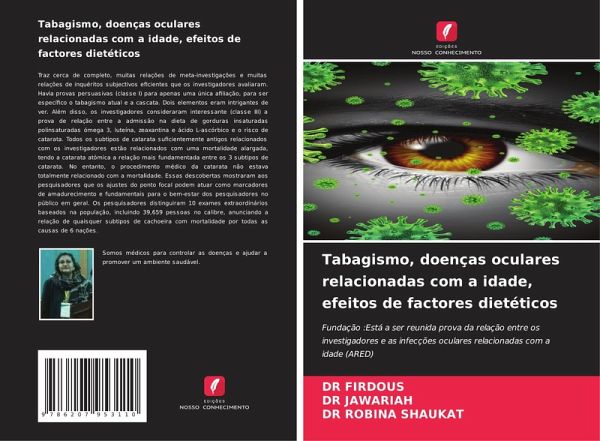 Tabagismo, doenças oculares relacionadas com a idade, efeitos de factores dietéticos Tabagismo, doenças oculares relacionadas com a idade, efeitos de factores dietéticos