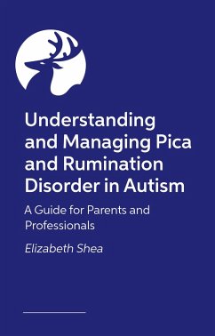 Cover Understanding and Managing Pica and Rumination Disorder in Autism