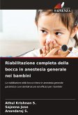 Riabilitazione completa della bocca in anestesia generale nei bambini Riabilitazione completa della bocca in anestesia generale nei bambini