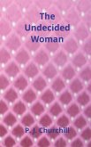 The Undecided Woman The Undecided Woman