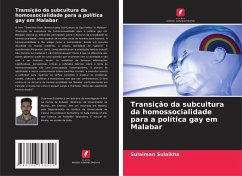Cover Transição da subcultura da homossocialidade para a política gay em Malabar