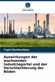 Auswirkungen der wachsenden Industriegürtel und der Verschlechterung der Böden