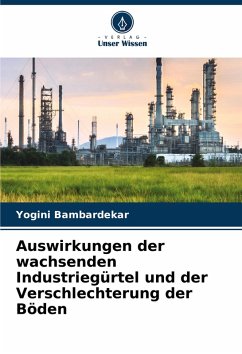 Cover Auswirkungen der wachsenden Industriegürtel und der Verschlechterung der Böden