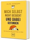 Mich selbst nicht gesucht und dabei gefunden - Vorwort von Melanie Pignitter Mich selbst nicht gesucht und dabei gefunden - Vorwort von Melanie Pignitter