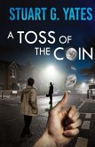 A Toss of the Coin A Toss of the Coin