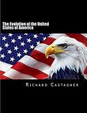 The Evolution of the United States of America The Evolution of the United States of America