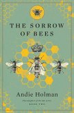 The Sorrow of Bees The Sorrow of Bees