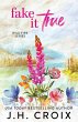 Fake It True - Bild 1